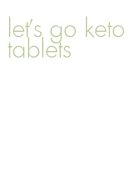 let's go keto tablets