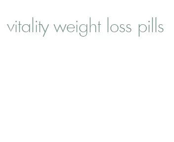 vitality weight loss pills