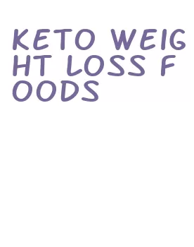 keto weight loss foods