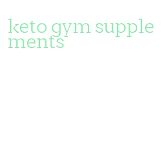 keto gym supplements