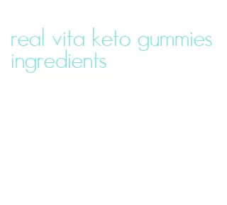 real vita keto gummies ingredients