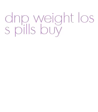 dnp weight loss pills buy