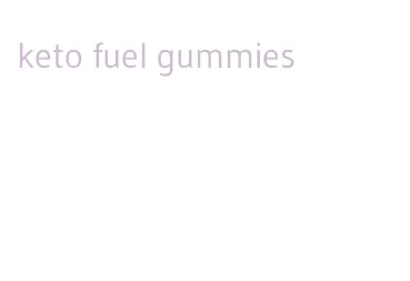 keto fuel gummies