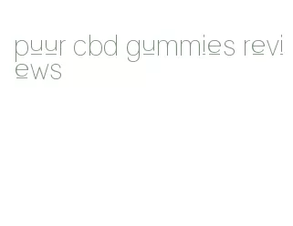 puur cbd gummies reviews