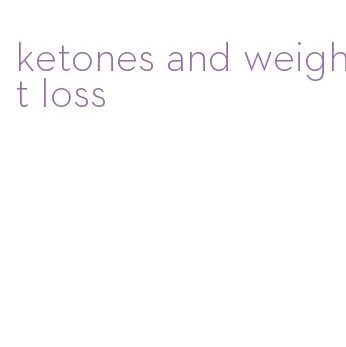 ketones and weight loss