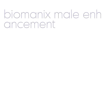 biomanix male enhancement