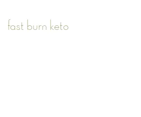 fast burn keto