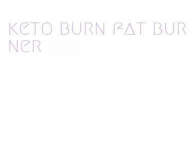 keto burn fat burner