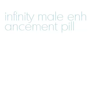 infinity male enhancement pill