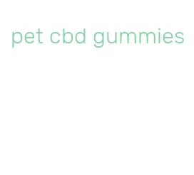 pet cbd gummies