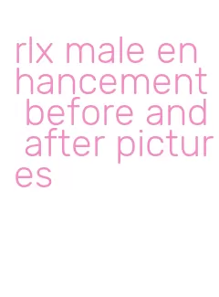 rlx male enhancement before and after pictures