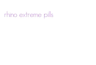 rhino extreme pills