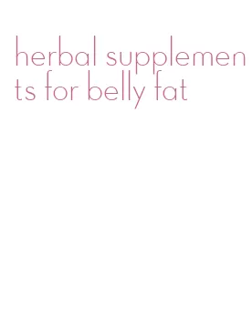 herbal supplements for belly fat