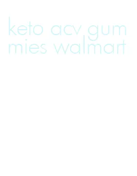 keto acv gummies walmart