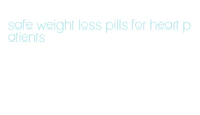 safe weight loss pills for heart patients