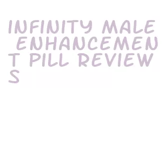 infinity male enhancement pill reviews