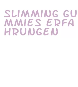 slimming gummies erfahrungen