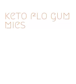 keto flo gummies