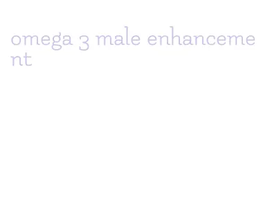 omega 3 male enhancement