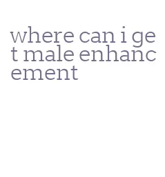 where can i get male enhancement