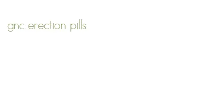 gnc erection pills