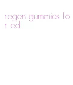 regen gummies for ed