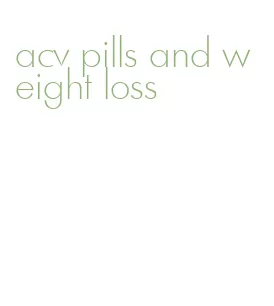 acv pills and weight loss