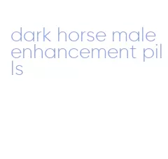 dark horse male enhancement pills