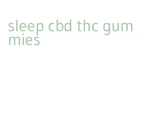 sleep cbd thc gummies