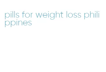 pills for weight loss philippines