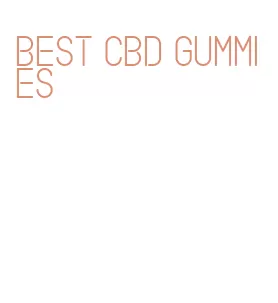 best cbd gummies