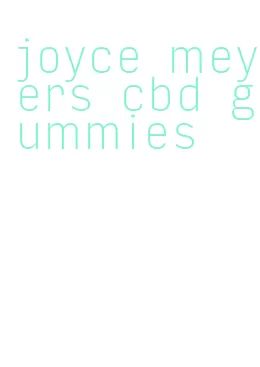 joyce meyers cbd gummies