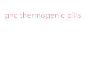 gnc thermogenic pills