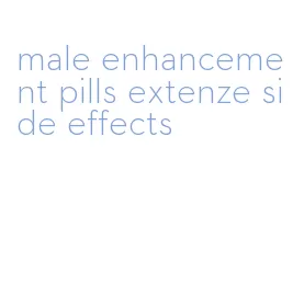 male enhancement pills extenze side effects