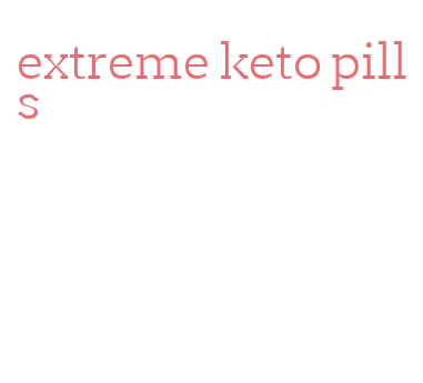 extreme keto pills