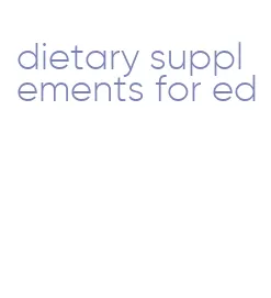 dietary supplements for ed