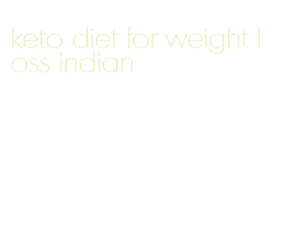 keto diet for weight loss indian