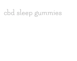 cbd sleep gummies