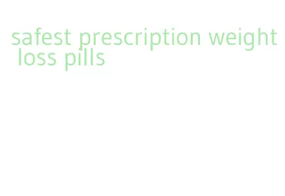 safest prescription weight loss pills