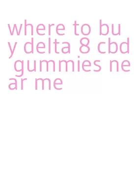 where to buy delta 8 cbd gummies near me