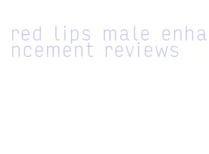 red lips male enhancement reviews