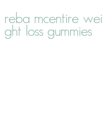 reba mcentire weight loss gummies