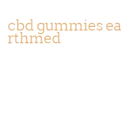 cbd gummies earthmed