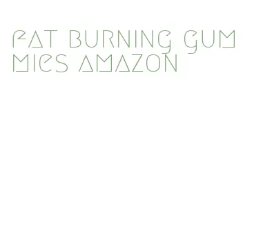 fat burning gummies amazon