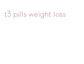 t3 pills weight loss