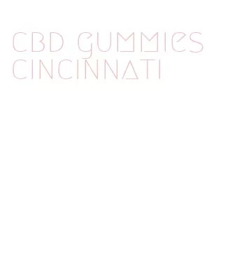 cbd gummies cincinnati