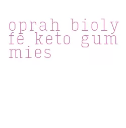 oprah biolyfe keto gummies