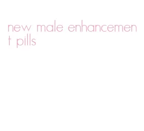 new male enhancement pills