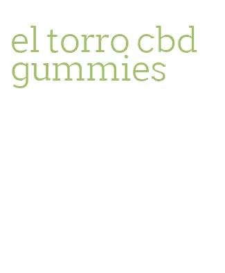 el torro cbd gummies