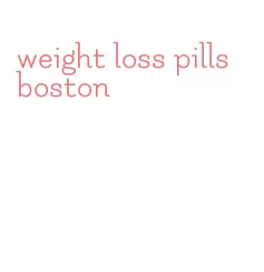 weight loss pills boston